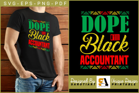 Dope Black Accountant Black History SVG: Empowering Professionals Through Creative Expression