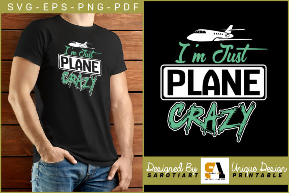 I'm Just Plane Crazy: The Ultimate Sublimation Design for Aviation Enthusiasts