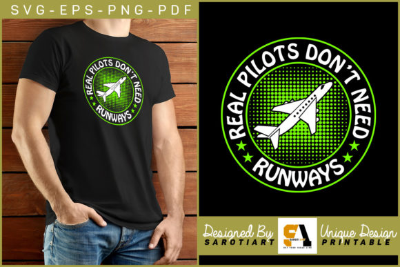 Real Pilots Don't Need Runways Funny SVG